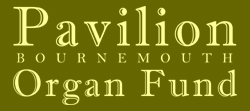 Bournemouth Pavillion Organ Fund